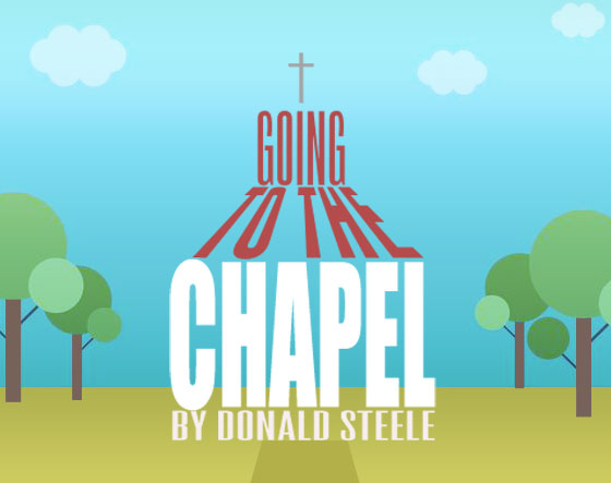 Going to the Chapel by Donald Steele