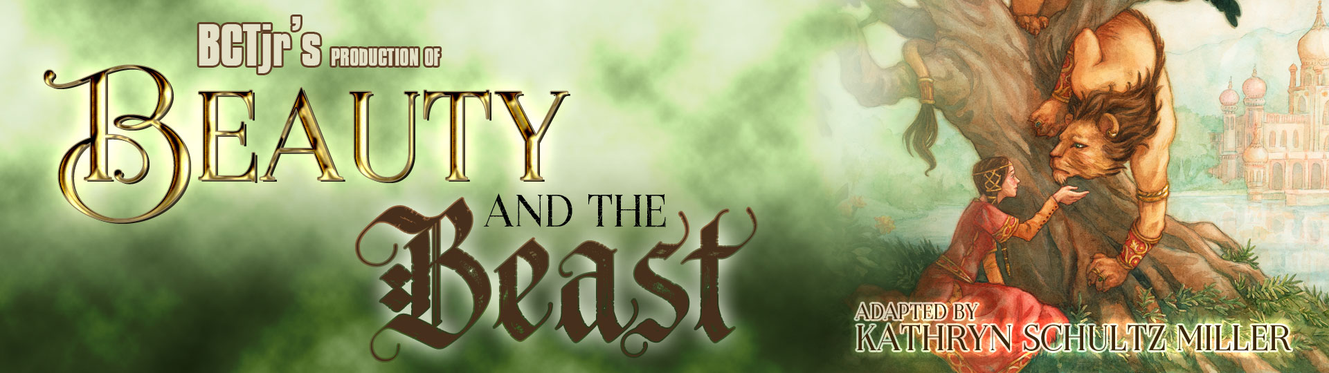 Beauty and the Beast by Gabrielle-Suzanne Barbot de Villeneuve and adapted by Kathryn Schultz Miller