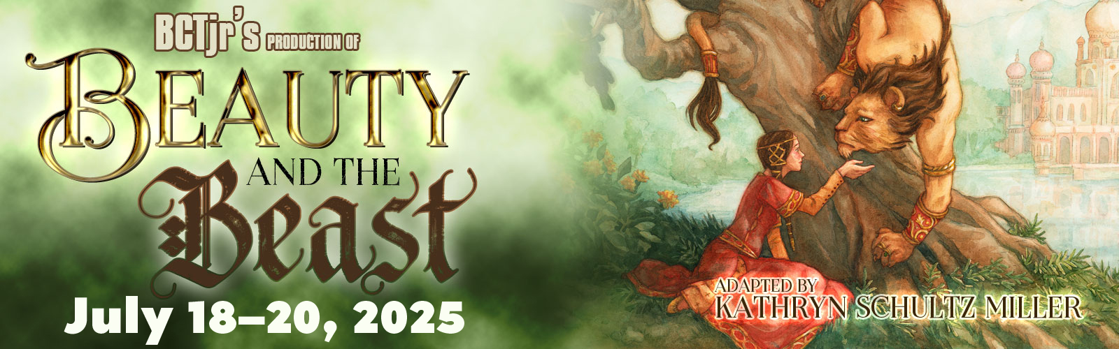 BCTjr's Beauty and the Beast by Gabrielle-Suzanne Barbot de Villeneuve and adapted by Kathryn Schultz Miller